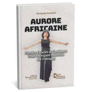 Couverture du livre « Aurore Africaine » de Hermann Kenfack, poésie-essai sur le réveil de l’Afrique, publié par Les Éditions Africaines.