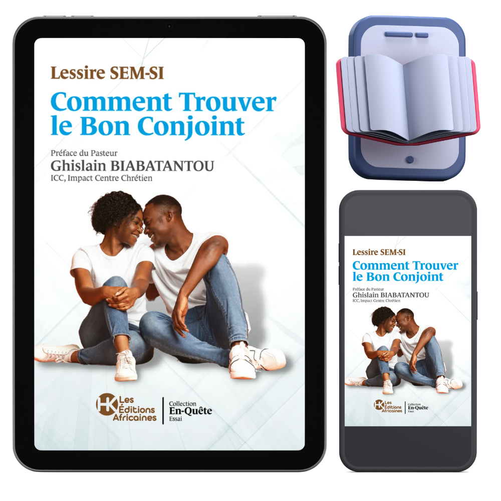 Comment Trouver le Bon Conjoint – Lessire SEM-SI - Ebook