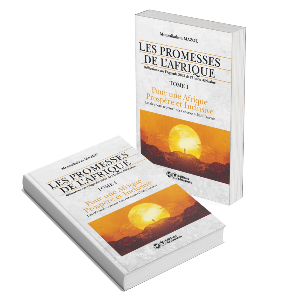 Les Promesses de l’Afrique – Tome 1 : Pour une Afrique prospère et inclusive – Moussibahou Mazou – Livre Papier – Image 2
