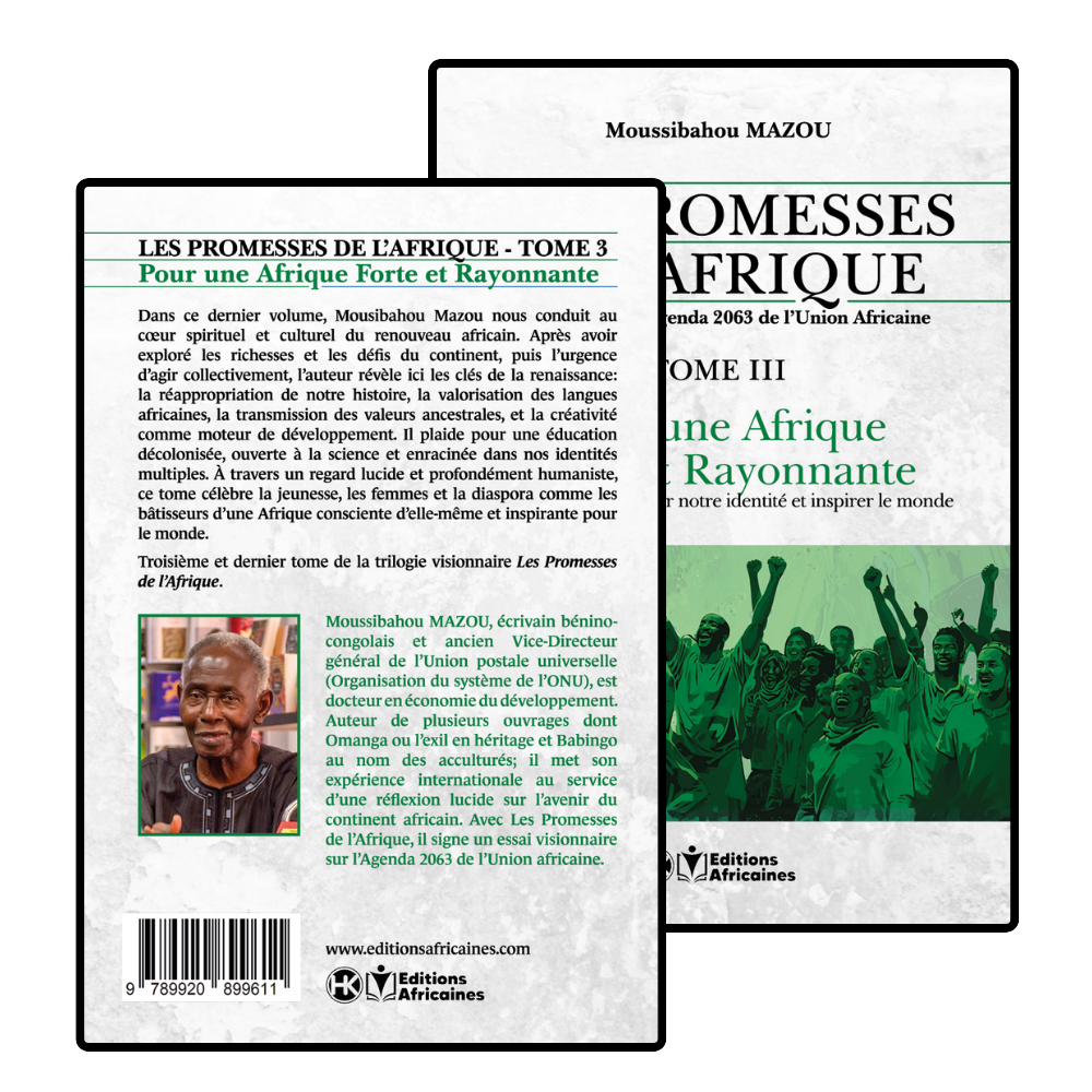 Les Promesses de l’Afrique – Tome 3 : Pour une Afrique Forte et Rayonnante – Moussibahou Mazou – Ebook – Image 3