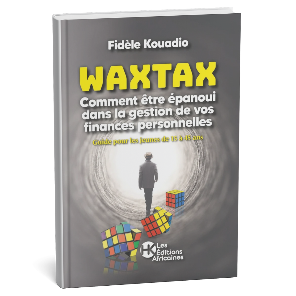 Waxtax – Gestion des finances personnelles - Fidèle Kouadio - Livre Papier
