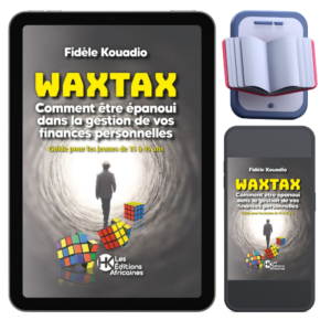 Waxtax – Gestion des finances personnelles - Fidèle Kouadio - Ebook